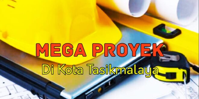 Jangan Main Main, 10 Mega Proyek Di Kota Tasik Jadi Kegiatan Strategis Terintegrasi Ke KPK