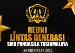 Reuni Lintas Generasi SMA Pancasila Kota Tasikmalaya